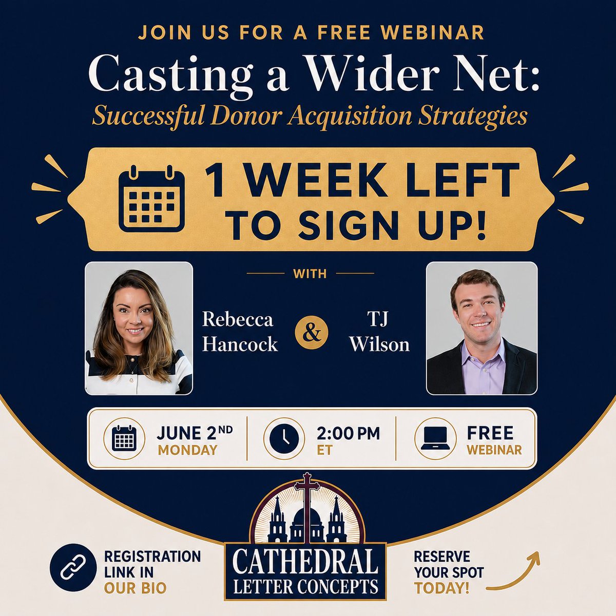 CathedralCorp's tweet photo. ⏳ Only ONE WEEK left to sign up!
https://t.co/2QmQsH8vcs

Join Rebecca Hancock &amp; TJ Wilson for our FREE webinar: “Casting a Wider Net: Successful Donor Acquisition Strategies” https://t.co/48MijQwb2p