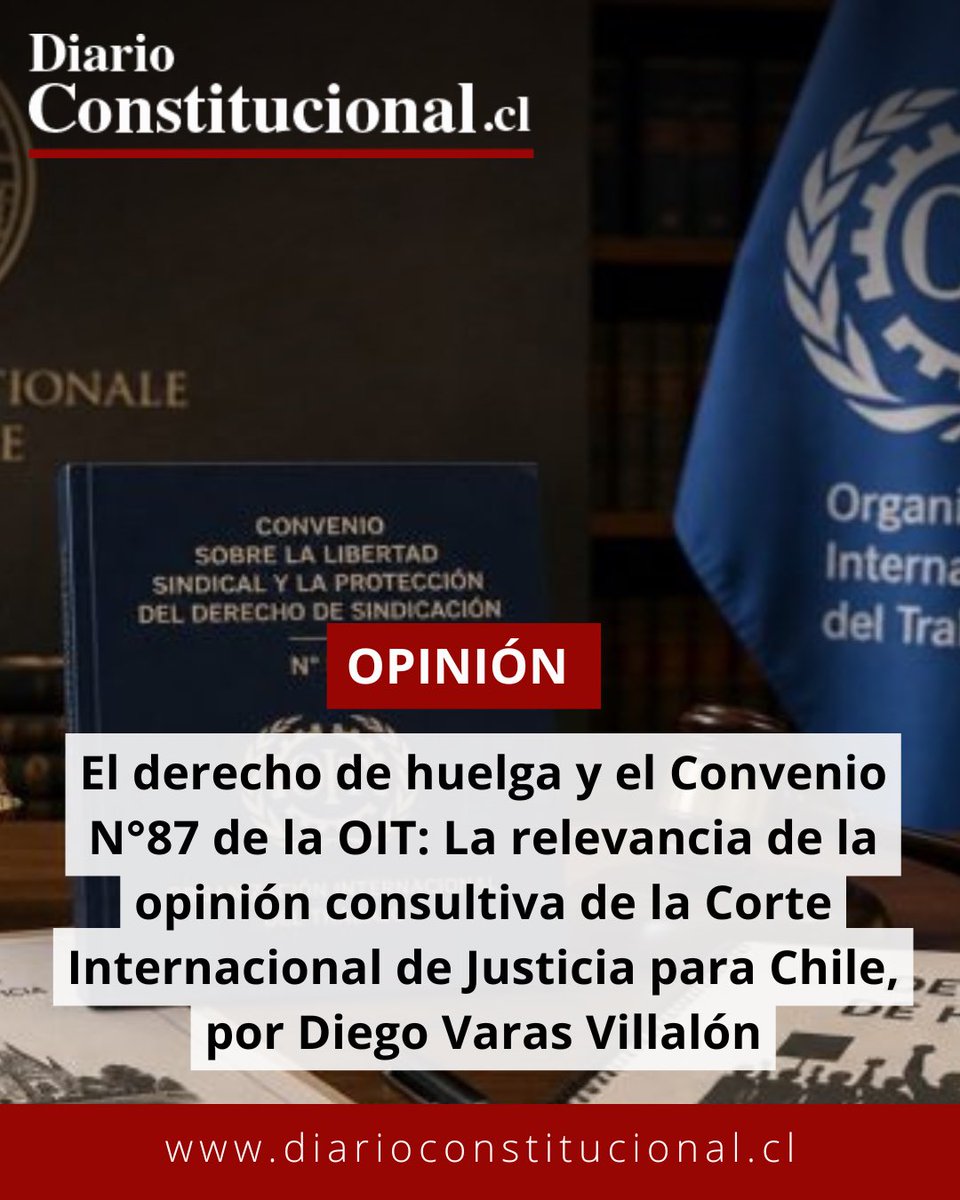 DiarioConst's tweet photo. 📢 La CIJ reconoció que el derecho a huelga está protegido por el Convenio N°87 de la OIT. El fallo podría impactar la legislación laboral chilena y reabrir el debate sobre libertad sindical. 👉 https://t.co/K7TbUmDnJJ

  #DerechoLaboral #OIT #Chile https://t.co/HK1S9VMlBN