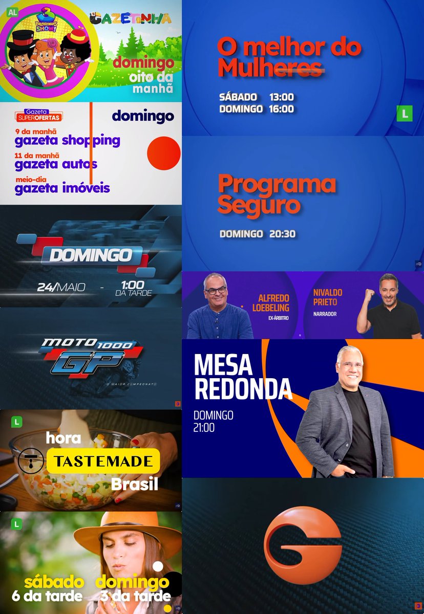 gazetistasfc's tweet photo. Programação da GAZETA, domingo, 24/05
08h00 #Gazetinha
09h00 #GazetaShopping
11h00 #GazetaAutos
12h00 #GazetaImóveis
13h00 #Moto1000GP #Goiânia Ao Vivo
15h00 #TastemadeBrasil
16h00 #OMelhorDoMulheres
20h30 #ProgramaSeguro
21h00 #MesaRedonda Ao Vivo
23h00 Moto 1000 GP Compacto https://t.co/MSpX7SRv0d