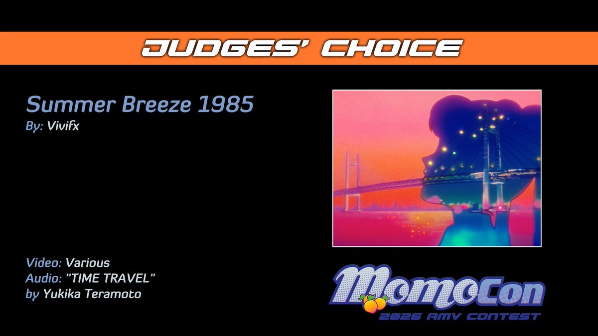 MomoConAMVs's tweet photo. #MomoCon presents the winner of our 2026 1st Place Judges' Choice Award "Summer Breeze 1985" by Vivifx https://t.co/oJDdf2Nd57