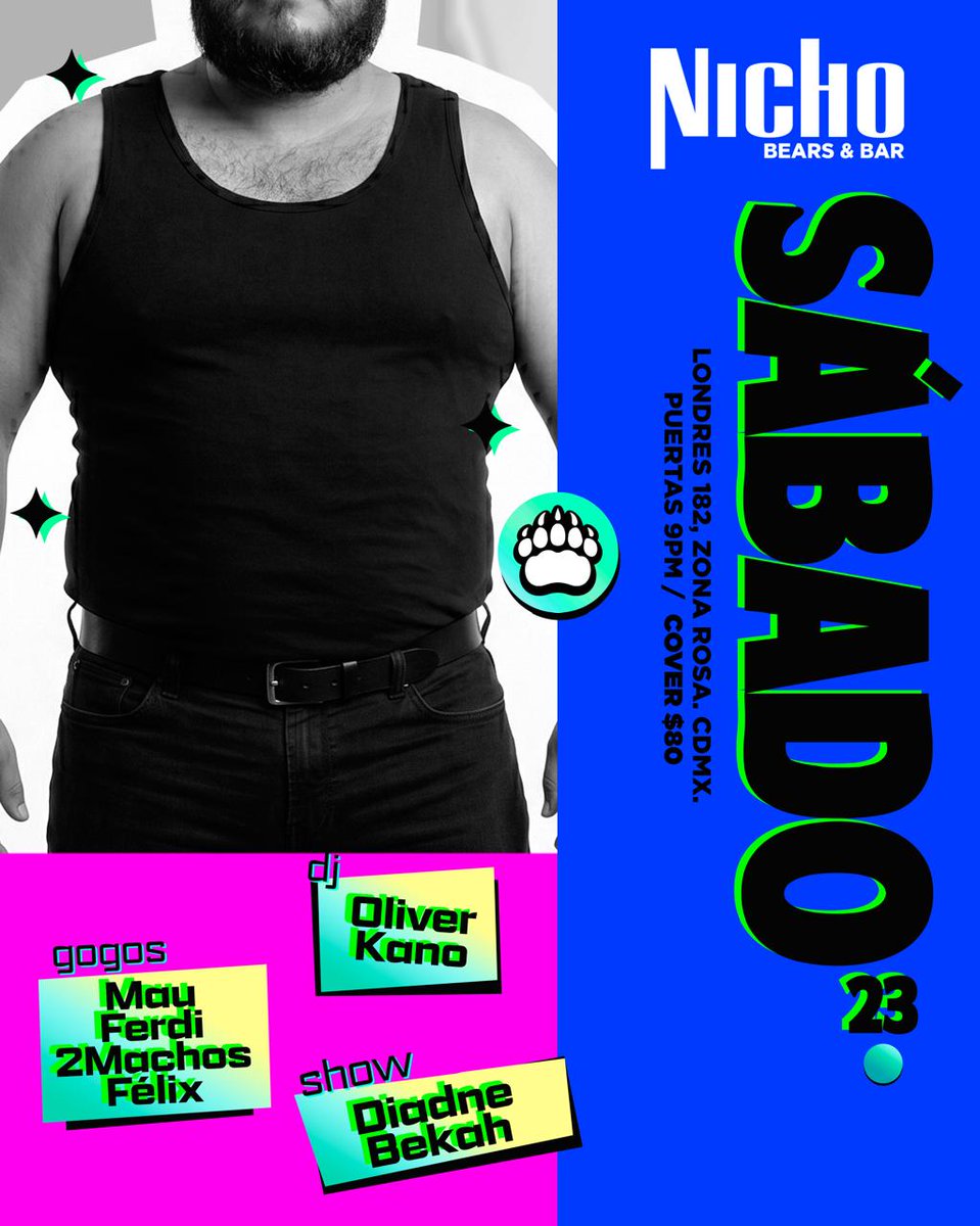 NichoBearsBar's tweet photo. ¡El plan para hoy ya está armado! 💥 Sábado de Nicho Bears & Bar. 🐻🍻 Música, buenos tragos y el mejor ambiente
🔥 Oliver Kano, Diadne Bekah y nuestros Gogos (Mau, Ferdi, 2Machos, Félix)
📍 Londres 182, Zona Rosa
🕘 9 PM | 💵 Cover $80
#ZonaRosa #NichoCDMX #OsosCDMX https://t.co/hDtTrg5Rt9