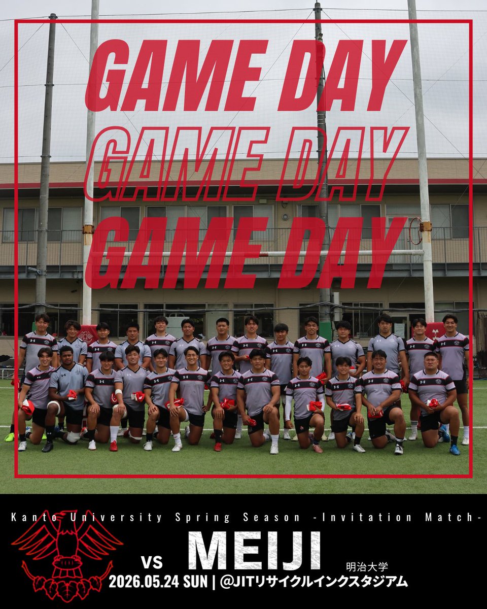 GAME DAY】 5/24 (日) 招待試合 vs 明治大学 13:10 KO @JITリサイクル
