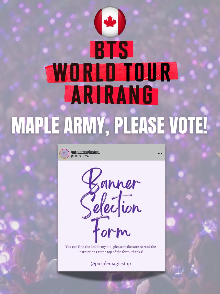HobiCasa's tweet photo. MAPLE ARMY🇨🇦🍁 Please help VOTE in the banner designs that will be used for BTS ARIRANG TORONTO on August 22&23. Click the link below to choose, check the talented ARMY artists too! 😍Their team will reveal the top 2 banners by the end of the week), and if you have questions, please DM “Purple Magic Stop” on IG. Thank you, let’s make it a memorable Canada visit for the boys 🥰💜❤️

Vote : https://t.co/Fg0mHQTqmr

Project head, you can also join their GC
https://t.co/ZBXAWL9V9e
