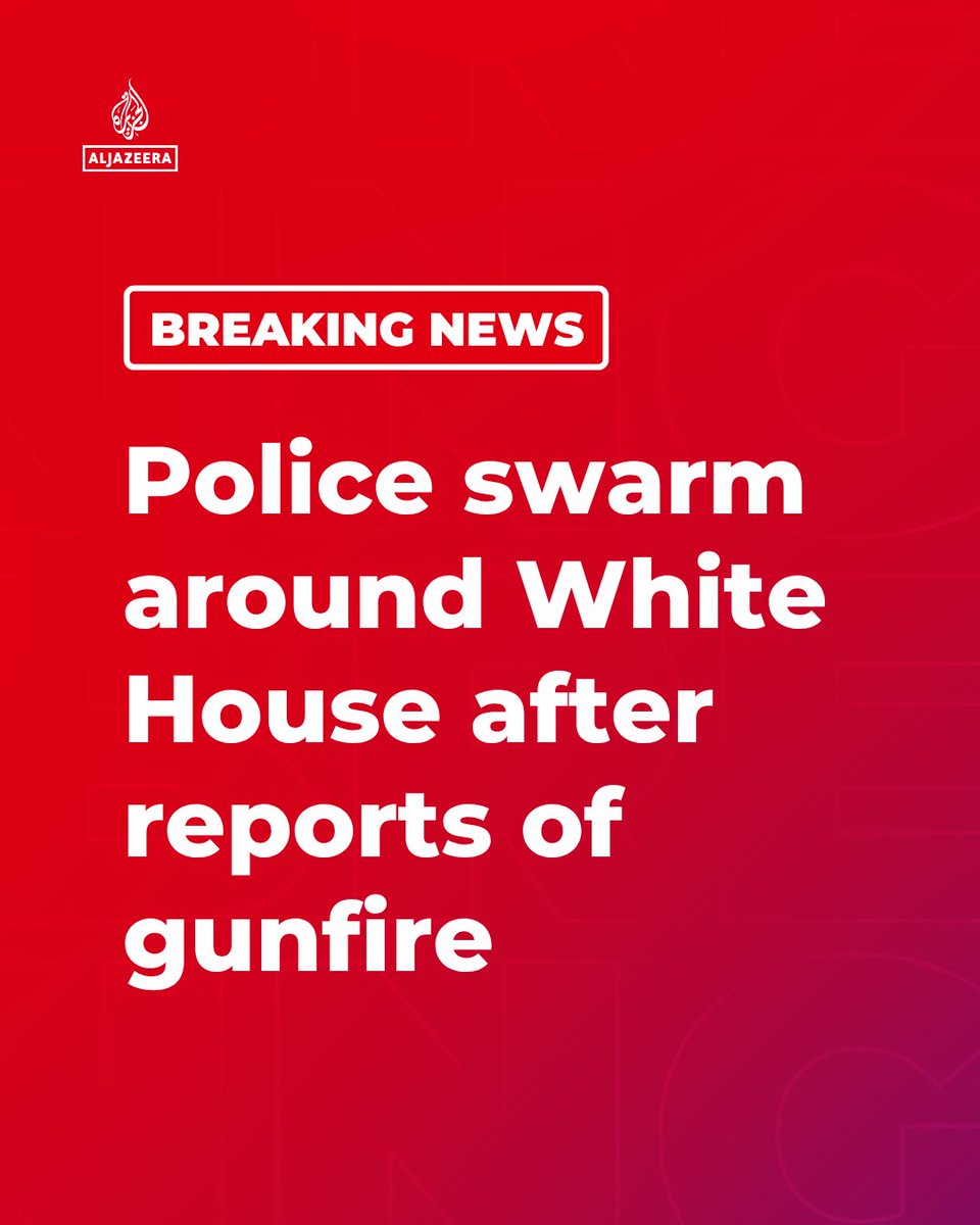 BREAKING: A large police presence gathers around the White House after reports of gunfire, AFP reports.