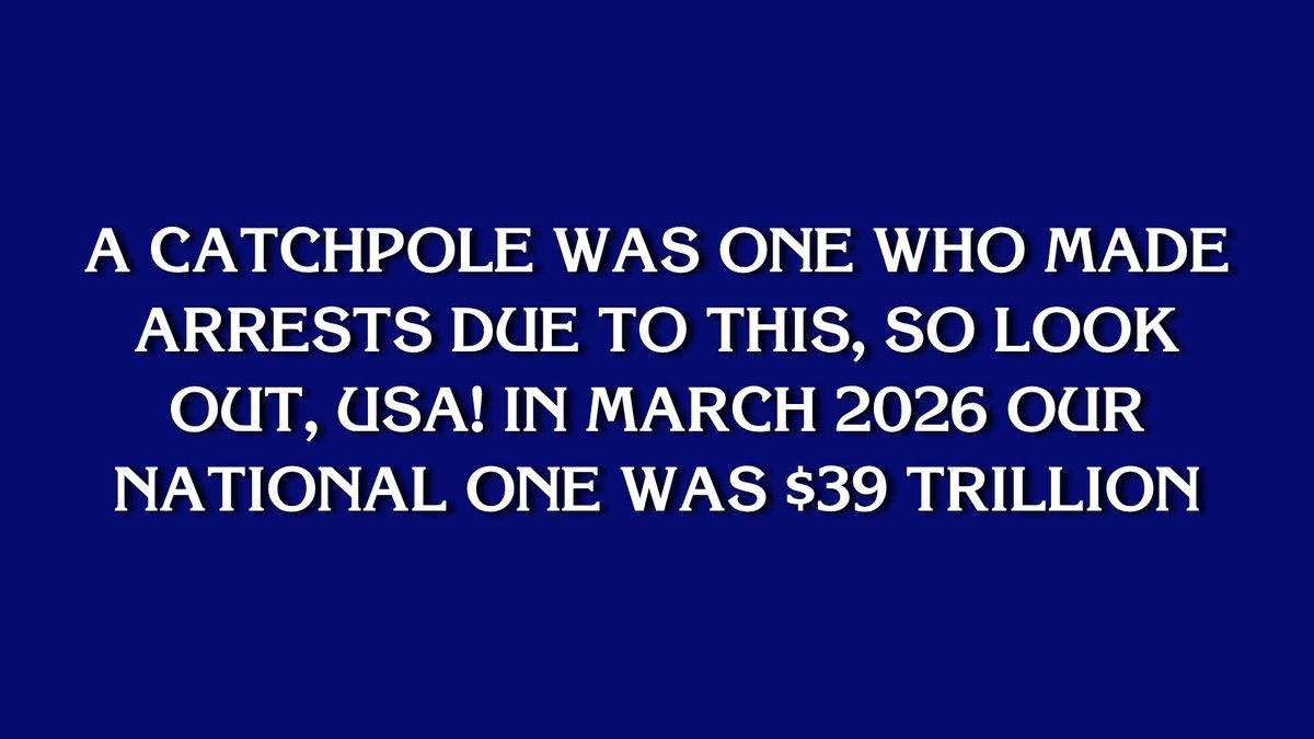 ConcordAction's tweet photo. Can you guess the answer to this recent @Jeopardy question? 🤔

"A catchpole was one who made arrests due to this, so look out, USA! In March 2026 our national one was $39 trillion."

Drop your answer below in the form of a question! 👇 https://t.co/9Y3tU1yzGA