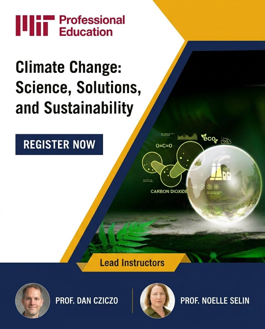 MITProfessional's tweet photo. Climate change is transforming every industry.

MIT Professional Education’s Climate Change: Science, Solutions, and Sustainability course, led by Noelle Selin, explores climate science, renewable energy, decarbonization, and emerging sustainability strategies shaping the future.

📅 June 1–5, 2026
🖥 Live Online
📌 Registration closing soon!

🔗 https://t.co/aToYuXKMX0

#ClimateChange #Sustainability #MITProfessionalEducation