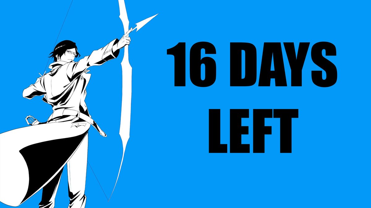 CountdownBleach's tweet photo. 16 DAYS AWAY FROM THE THEATRICAL RELEASE OF BLEACH TYBW COUR 4.

#BLEACH #TYBW #BLEACH_anime #BLEACHTYBW #BLEACH2026 https://t.co/4jARsyP6Zk