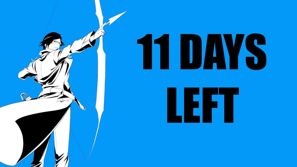 CountdownBleach's tweet photo. 11 DAYS AWAY FROM THE THEATRICAL RELEASE OF BLEACH TYBW COUR 4.

#BLEACH #TYBW #BLEACH_anime #BLEACHTYBW #BLEACH2026 https://t.co/yjPwEenqMT
