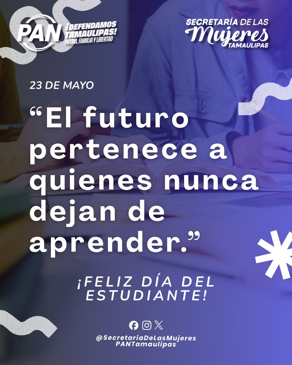 mujerespantam's tweet photo. 📚Este 23 de mayo reconocemos la energía, las ideas y el esfuerzo de las y los estudiantes que todos los días trabajan por sus sueños y construyen su futuro con dedicación y esperanza.

¡Feliz Día del Estudiante!

#AcciónNacional #Tamaulipas #MujeresDeAcción #MujeresPANTamaulipas https://t.co/xqia4nY5vy