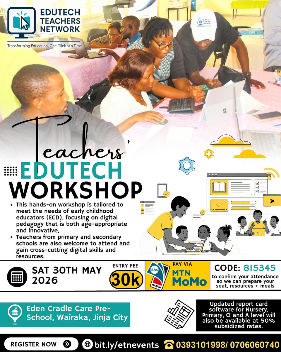 SharebilityUg's tweet photo. 📢 Up Next: This week's @EduTechTrsNet Teachers’ Workshop in Jinja

💻 What’s it about?  
A hands-on workshop on digital pedagogy for ECD, primary & secondary teachers. Learn age-appropriate, innovative tech skills and resources you can use in class right away.

📍 Venue: Eden Cradle Care Pre-School, Wairaka, Jinja City  
📅 Date: Sat 30th May 2026  
💰 Fee: 30k UGX – Pay via MTN MoMo Code: 815345  
🎁 Bonus: Get the updated report card software for Nursery, Primary, O & A Level at 50% off!

✅ Register now: https://t.co/9FapxsYrib  
📞 Questions? Call 0393101998 / 0706060740

Transforming Education, One Click at a Time 🚀