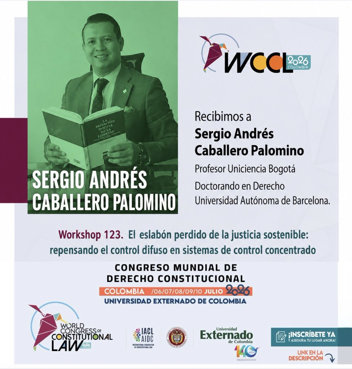 AbgCABALLERO's tweet photo. 🌍📚 Honrado de participar como Chair del Workshop 123 en el World Congress of Constitutional Law – WCCL 2026

#CongresoMundialdeDerechoConstitucional2026 @UExternado @iacl @iureamicorum 

📝 Inscripciones:
https://t.co/8iZT7cXT39

#WCCL2026 #Workshop123 #DerechoConstitucional https://t.co/Q6G73OmsqX