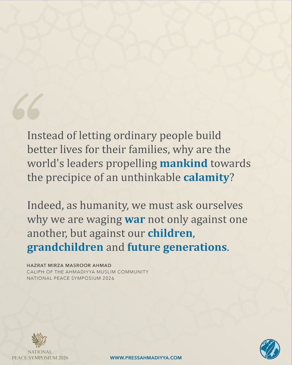 zainchaudhry11's tweet photo. Instead of letting ordinary people build better lives for their families, why are the world's leaders propelling mankind towards the precipice of an unthinkable calamity?

HAZRAT MIRZA MASROOR AHMAD
CALIPH OF THE AHMADIYYA MUSLIM COMMUNITY
 #KhilafatForPeace https://t.co/RVIevKNdk5
