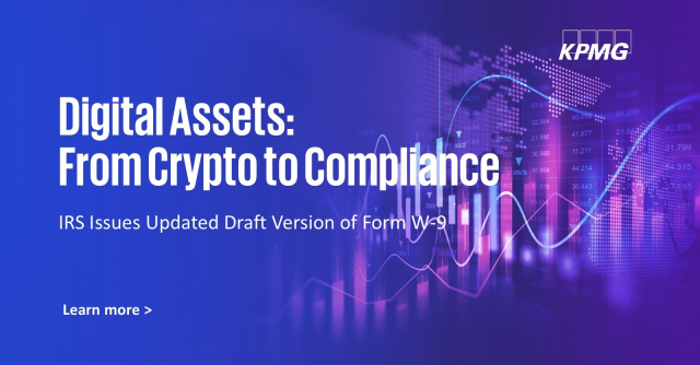Lockett0531's tweet photo. New Form W 9 draft = new compliance considerations. From exempt payee updates to higher thresholds, now’s the time to prepare your processes. #TaxUpdate #DigitalAssets #KPMGIRW https://t.co/P0UI6suQ9v https://t.co/1r6PkMmiyG