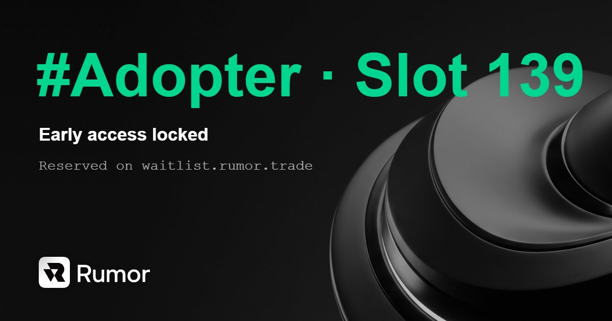 NFTMaster's tweet photo. Just locked my #Adopter slot 139 on @tryrumor.

Agentic trading terminal for prediction markets: agents, AI-native search, and trade-with-words execution.

Early slots are filling.
https://t.co/F1U41vtrR1 https://t.co/3FmylvKxUa
