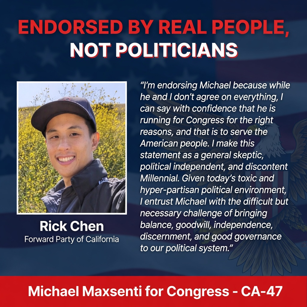 Maxsenti47's tweet photo. I’m truly grateful for the endorsement from Rick Chen of the Forward Party of California.

Thank you, Rick. In a time of deep division, it means a lot to earn the support of an independent thinker and fellow Millennial who’s skeptical of politics as usual. I appreciate you recognizing that I’m running for the right reasons -- to serve the American people with integrity and put country over party.

Your trust and perspective are valuable as we work to bring more balance, goodwill, and common sense to Washington.

Michael Maxsenti for Congress - CA-47
#MaxsentiForCongress #CA47 #ForwardParty #IndependentVoice