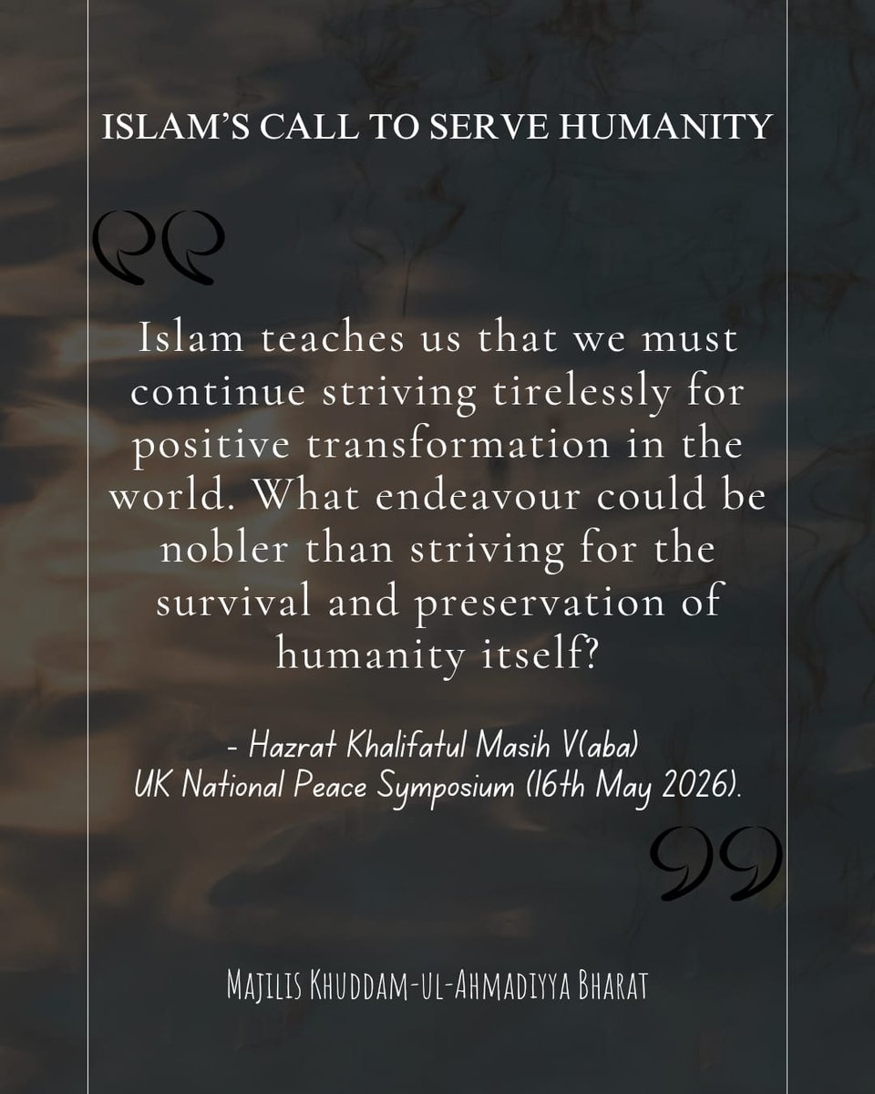 k_rawahuddin's tweet photo. Islam teaches us that we must continue striving tirelessly for positive transformation in the world. What endeavour could be nobler than striving for the survival &amp; preservation of humanity itself?
- Hazrat Mirza Masroor Ahmad (aba)
#KhilafatForPeace https://t.co/hl0ptA2nz2