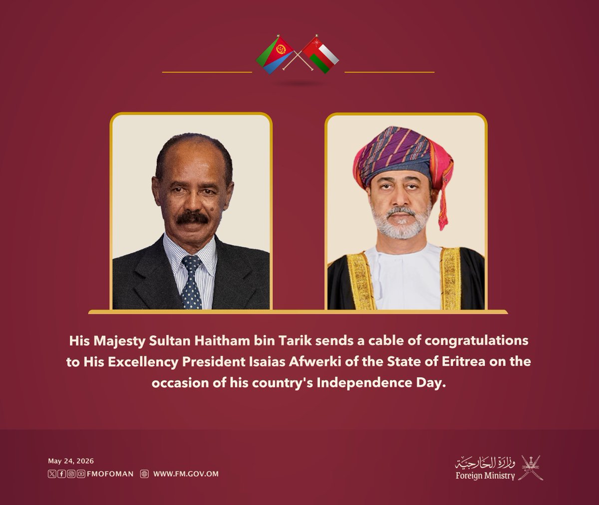 FMofOman's tweet photo. His Majesty Sultan Haitham bin Tarik sends a cable of congratulations to His Excellency President Isaias Afwerki of the State of Eritrea on the occasion of his country's Independence Day. https://t.co/kQtAGn67cR