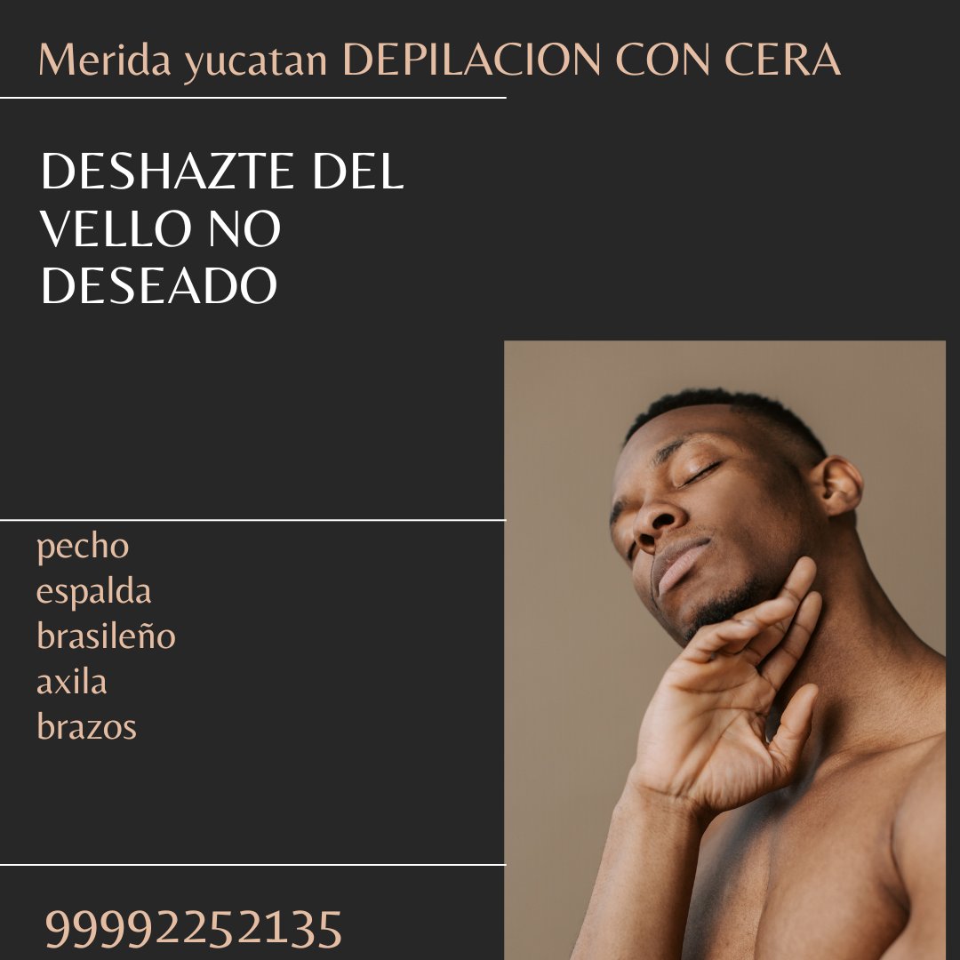 spa_maya's tweet photo. DEPILACION CON CERA  MASCULINA 
EN MERIDA YUCATAN 
CITAS AL WAHTSAPP 9992252135 https://t.co/QWTs8sEAPa