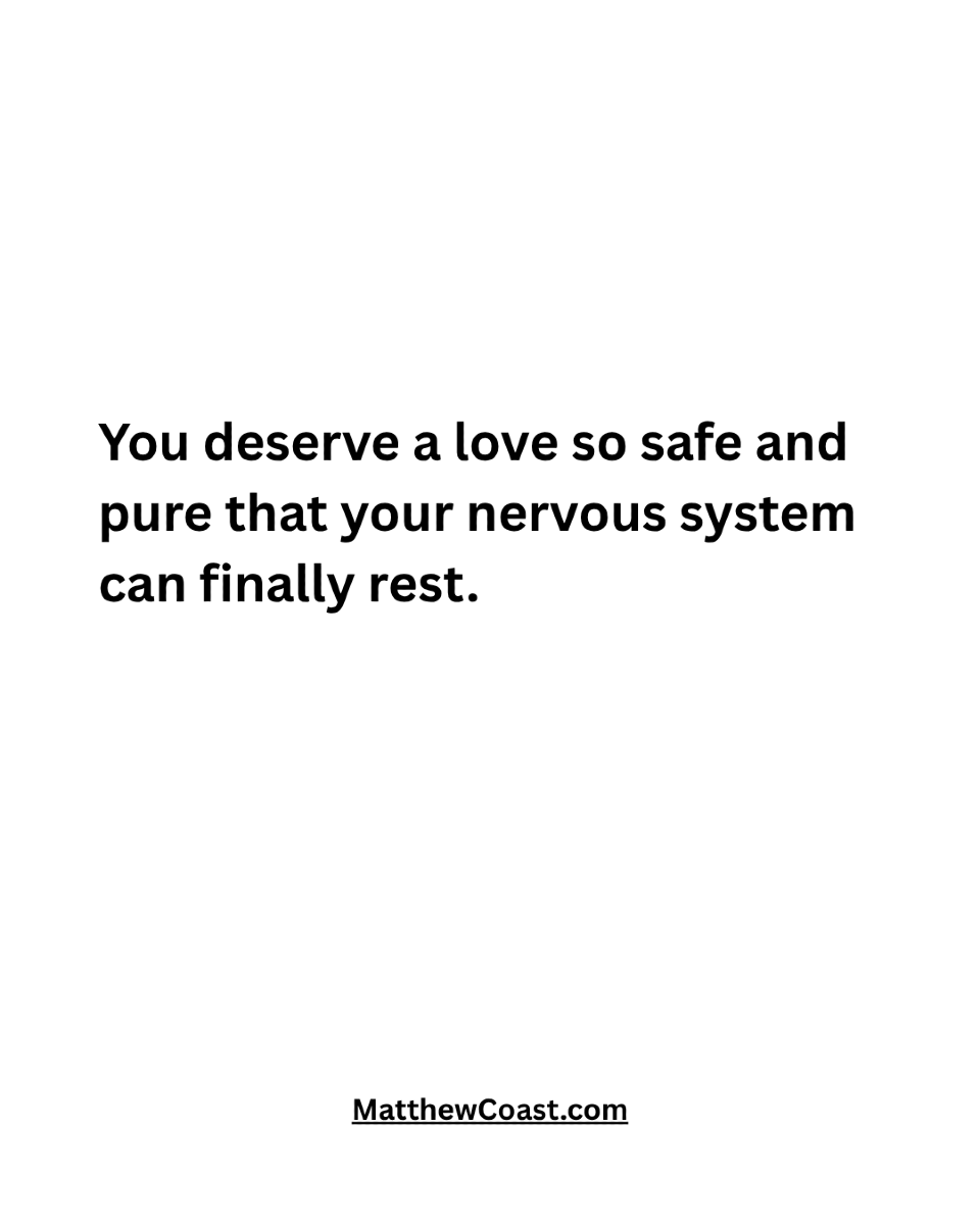 MatthewCoast's tweet photo. You deserve a love so safe and pure that your nervous system can finally rest. https://t.co/rype7rZKPq