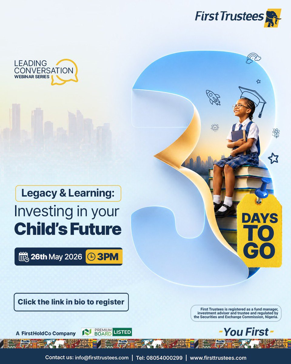 FirstTrustees's tweet photo. In 3 days, you’ll learn how to transform basic liquid savings into a dynamic, growing trust for your children’s future. Join  now to ensure your children’s future stays protected.
Registration takes less than a minute. Link is in bio.

Register for our Legacy & Learning: Investing in Your Child’s Future Webinar. Link in bio!

First Trustees is registered as a fund manager, investment advisor and trustees and regulated by the Securities and Exchange Commission, Nigeria.

#FirstTrustees #Legacybuilding