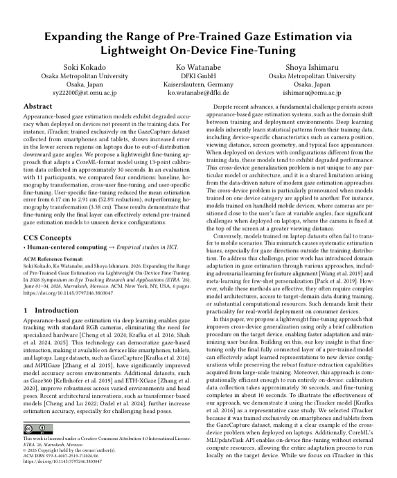 ko_watanabe_en's tweet photo. We will be presenting our work at #ETRA in Marrakech, Morocco 🇲🇦 Please come over and say hi to the student!
Expanding the Range of Pre-Trained Gaze Estimation via Lightweight On-Device Fine-Tuning
https://t.co/wHfMS4wxis https://t.co/6VKevxpS52