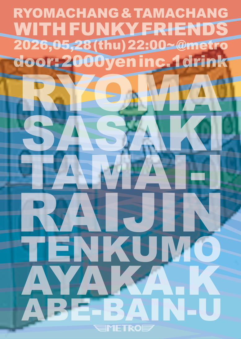 transit_records's tweet photo. 木曜夜！平日ですが是非！
05/28(Thu.) RYOMACHANG &amp; TAMACHANG WITH FUNKY FRIENDS
at 京都METRO @metro_kyoto
Open/22:00-
Entrance/ 2000yen(inc.1drink ticket)
HP: https://t.co/kgZ0G5XxkU
RA: https://t.co/Ax5mZHbtQO

DJs:
Ryoma Sasaki
TAMAI-I
RAIJIN
TENKUMO

VJ: aya

Food: ABE-BAIN-U https://t.co/W3Ea3R0Pwp