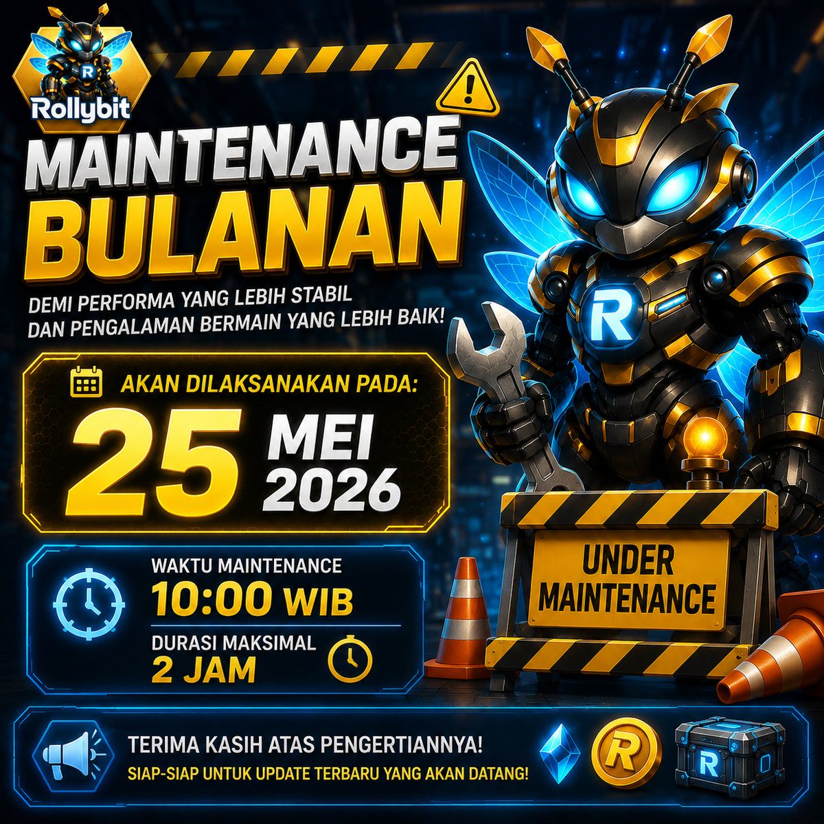 rollybit's tweet photo. 🚧 Maintenance Bulanan Rollybit 🚧
📅 25 Mei 2026
⏰ 10:00 WIB
⌛ Maks. 2 Jam
Game mungkin tidak bisa diakses sementara ⚠️
Siap-siap untuk update terbaru 🔥
#rollybit #gameindonesia https://t.co/8o26Cf6oIP