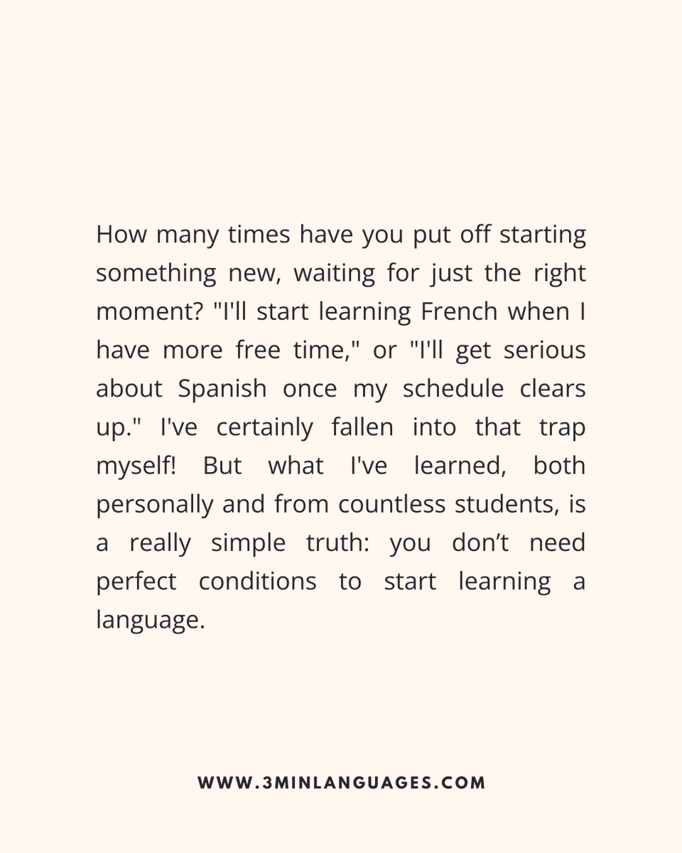 3MLanguages's tweet photo. Perfect conditions won’t arrive. Start anyway.
 3 minutes is enough to begin.
 👉 Take the first step: https://t.co/aviltQdhX3

#3MinuteLanguages #StudyIn3 #LanguageLearning #MicroLearning #Consistency #LearnFrench #LearnSpanish #LearnGerman #LearnItalian #LearnPortuguese https://t.co/potvaeYfld