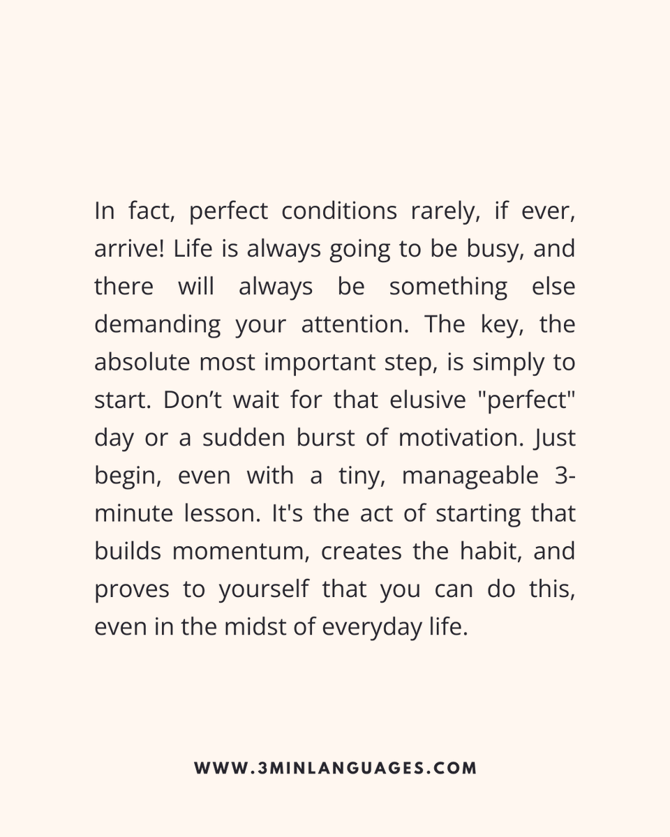 3MLanguages's tweet photo. Perfect conditions won’t arrive. Start anyway.
 3 minutes is enough to begin.
 👉 Take the first step: https://t.co/aviltQdhX3

#3MinuteLanguages #StudyIn3 #LanguageLearning #MicroLearning #Consistency #LearnFrench #LearnSpanish #LearnGerman #LearnItalian #LearnPortuguese https://t.co/potvaeYfld