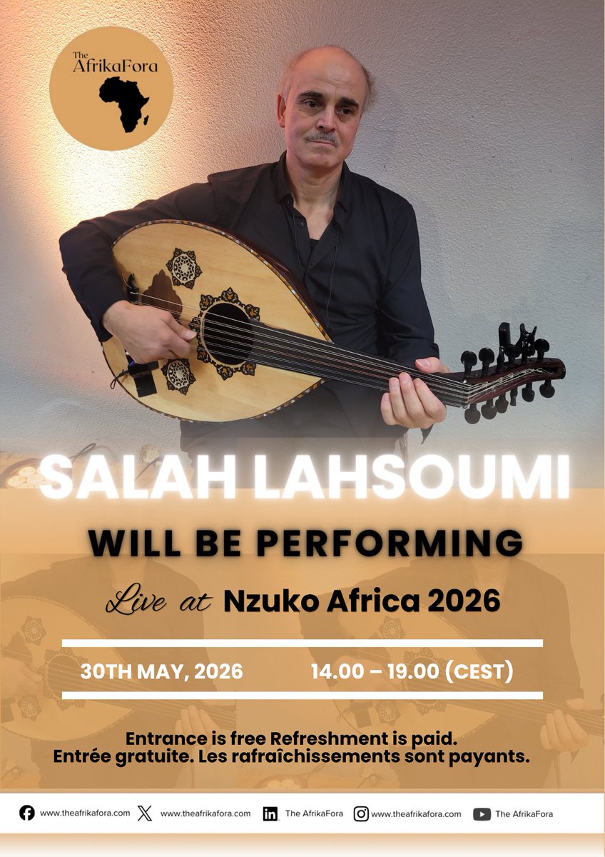 TheAfrikaFora's tweet photo. We are deeply honored to announce that Salah Lahsoumi will be gracing us with a live performance on May 30th.

📅30th May, 2026
⏰14:00 – 19:00 (CEST)

🎟 Entrance is free. Refreshment is paid.

🔗Register: 👉 https://t.co/ZCgcSOTr2Y

#NzukoAfrica2026 #SalahLahsoumi #OudMusic https://t.co/ePqSeGK246