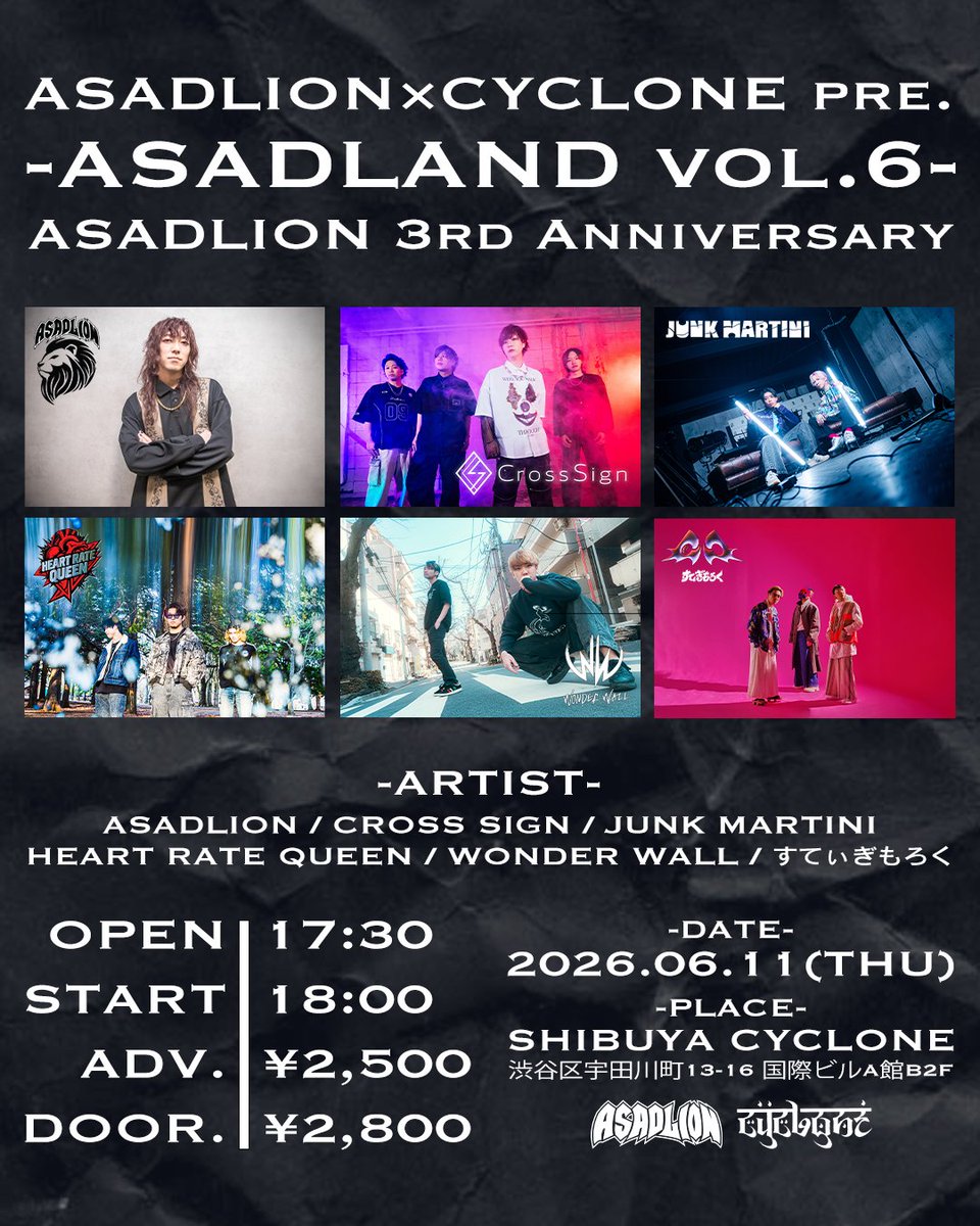 JunkMartini's tweet photo. 🍸6月追加公演決定🍸

2026.6.11(木) at 渋谷CYCLONE
ASADLAND vol.6 -ASADLION 3rd Anniversary-

Open 17:30 / Start 18:00
前売¥2,500 / 当日¥2,800

w/
ASADLION
CrossSign
HEART RATE QUEEN
WONDER WALL
すてぃぎもろく

ご来場予約はこちら👇
https://t.co/yxao5CjgHo https://t.co/U1tlWbRFrK