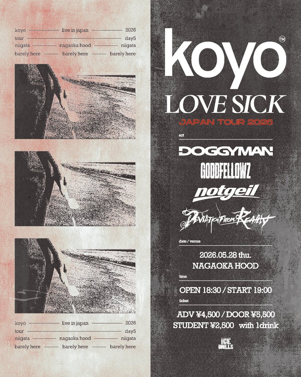DFR_hc's tweet photo. NEXT SHOW

2026/05/28 (Thu)
KOYO "Live in Japan 2026" 
with LOVE SICK @icegrillsjp
@長岡HOOD

OPEN 18:30 / START 19:00 
ADV ¥4,500 / DOOR ¥5,500
STUDENT ¥2,500 (+各1 D)

w)
KOYO
LOVE SICK
DOGGYMAN
GOODFELLOWZ 
NOTGEIL

取置き下記リンクorDMにて受付中💁🏻‍♂️
https://t.co/lQZmtvoRfA https://t.co/hzU078VGap