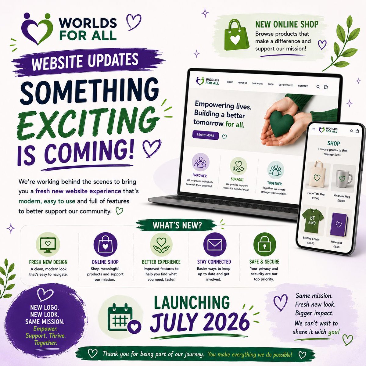 WorldsForAll_'s tweet photo. ✨ Big things are coming to Worlds For All! 💚

Our brand-new website launches July 2026 with a fresh look, improved layout &amp; an online shop 🛍️ 

Same mission — bigger impact. 

#WorldsForAll #WebsiteUpdate https://t.co/B3os9CtDeR