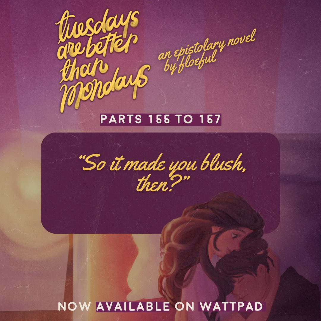 floeful's tweet photo. ✨ UPDATE || tuesdays are better than mondays ✨

"So it made you blush, then?"

—

parts 155 to 157 of #tabtmwp are now up here: https://t.co/RiJv9AOA5N ✨

⭐️ happy reading ~ ⭐️ https://t.co/gPGKcjHgt5