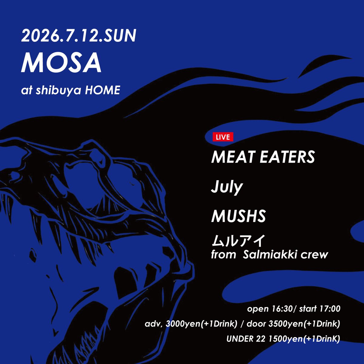 murai_takafumi's tweet photo. 【ライブ決まりました】
2026.7.12.sun 渋谷HOME
「MOSA」
[LIVE]
July
MEAT EATERS
ムルアイ(Salmiakki crew) 
MUSHS
open 16:30 / start 17:00
Adv,/Door 3000yen(+1D)
ご予約はDMリプライにてよろしくお願いします https://t.co/KDpzzHoa8o