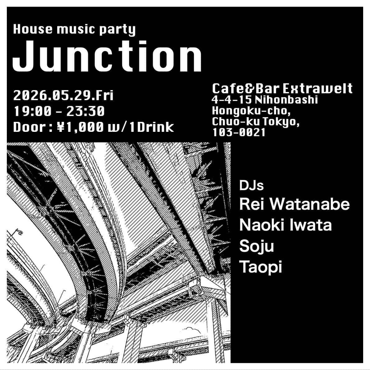 hilty8bosch's tweet photo. Junction
2026/05/29 Fri, 19:00〜23:30
at Extrawelt @BarExtrawelt 

たおぴとソウジュくんのPartyであるJunctionに出演します。
楽しい週末の始まりを神田から、グッドバイブスな空間で楽しもう！
是非ともお越しください！ https://t.co/R7Yb1PxW3Z