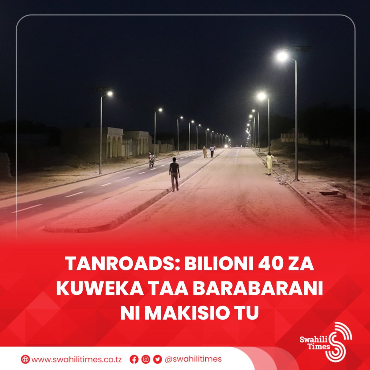 swahilitimes's tweet photo. Wakala wa Barabara Tanzania (TANROADS) imefafanua kuwa makadirio ya matumizi ya zaidi ya Shilingi bilioni 40 kwa ajili ya uwekaji taa za barabarani kuelekea mashindano ya AFCON 2027 si gharama halisi isipokuwa ni makisio ya awali yatakayojulikana baada ya mchakato wa zabuni kukamilika.