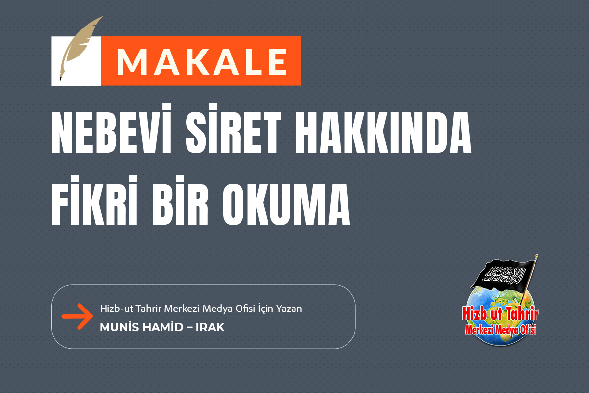 htmmbtr's tweet photo. Makale

Nebevi Siret Hakkında Fikri Bir Okuma

Hizb-ut Tahrir Merkezi Medya Ofisi İçin Yazan
Munis Hamid – Irak

https://t.co/WOln7qVvp0 https://t.co/pcwChQGwWS
