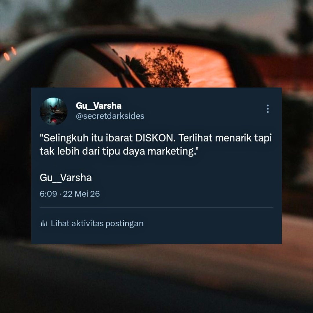 secretdarksides's tweet photo. "Selingkuh itu ibarat DISKON. Terlihat menarik tapi tak lebih dari tipu daya marketing." https://t.co/6T64irYde6