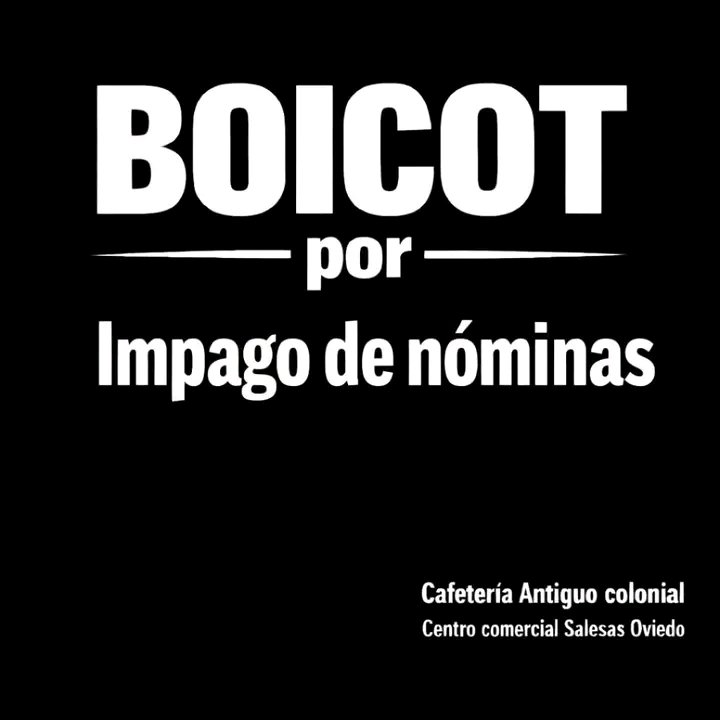 AitGijon's tweet photo. 💥 Cafetería Antiguo Colonial #salesas #Oviedo #Uviéu
❎ Impago de salarios.
#Boicot
#DignidadObrera
#ConcienciaDeClase
#HosteleriaDigna https://t.co/6BIQUkACwF