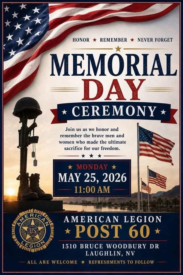 laughlinbuzz's tweet photo. Memorial Day Ceremony 🇺🇸Monday, May 25th at 11:00 AM
📍 American Legion Post 60 (1510 Bruce Woodbury Dr, Laughlin, NV)

All are welcome to attend. Refreshments will be served following the ceremony.  

#Laughlin https://t.co/FyLKD4Qxgy