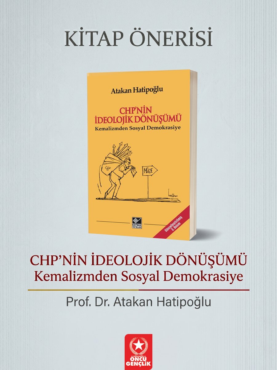 OncuGenclik's tweet photo. 📙Kitap Önerisi:

🔺CHP'NİN İDEOLOJİK DÖNÜŞÜMÜ
Kemalizmden Sosyal Demokrasiye

✍️Prof. Dr. Atakan Hatipoğlu (@Dr_A_Hatipoglu)

Sosyal Demokrasinin Türkiye serüveni ve Kemalist CHP’nin, Sosyal Demokrat CHP’ye dönüşmesinin kilometre taşlarını anlatan bu kitabı sizlere öneriyoruz. https://t.co/kPnNLyat6W