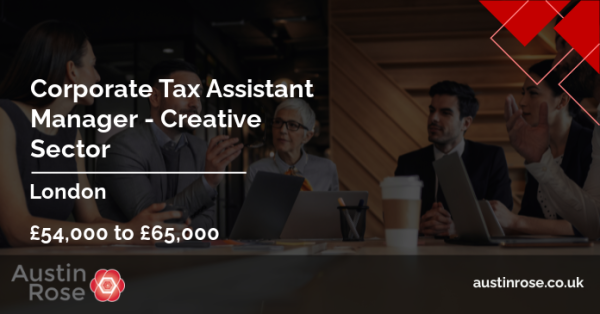 austinroseassoc's tweet photo. Take a look at one of our latest roles! Corporate Tax Assistant Manager - Creative Sector, £54,000 to £65,000 - #London. https://t.co/UBzlesd338 https://t.co/CBFhuh2WCa