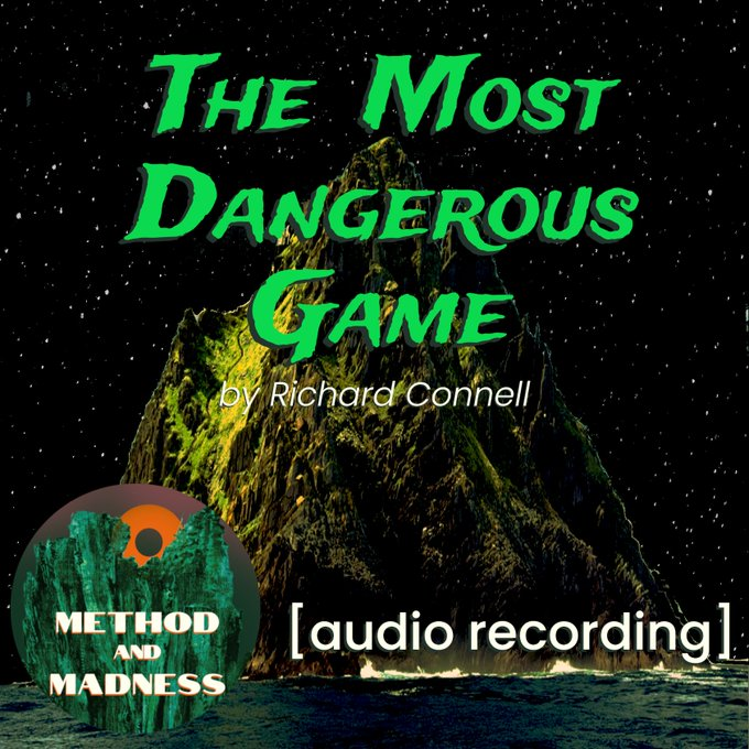 madmethodpod's tweet photo. Icymi. For your listening enjoyment edification, here is a non-AI reading of Richard Connell's timeless short story "The Most Dangerous Game."  Link in comment. https://t.co/efR5HqyOGm