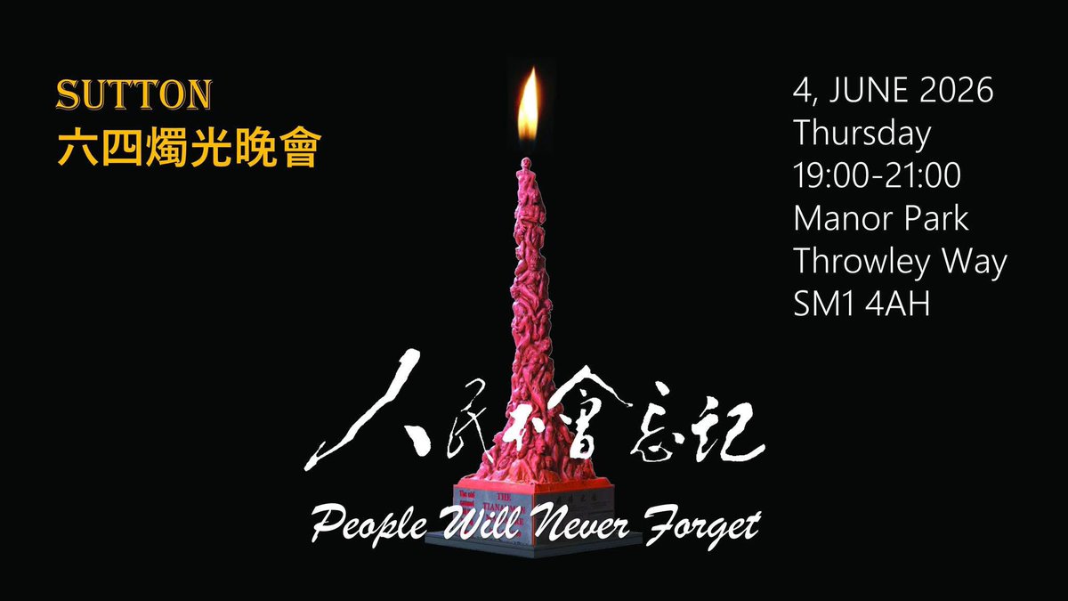 Kruoais's tweet photo. 🕯 June 4th Candlelight Vigil — Sutton 2026

37 years on, history must not be forgotten.

Join us in remembrance and solidarity.

📅 Thu, 4 June 2026
🕖 7–9 PM
📍 Manor Park, Sutton SM1 4AH

#June4 #Tiananmen #8964 https://t.co/TOFFoqlU1z