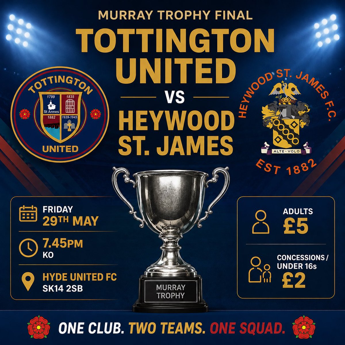 TottyUnited's tweet photo. 𝙉𝙚𝙭𝙩 𝙂𝙖𝙢𝙚… ⚽️

Murray Trophy Final 🏆 

🆚 @HSJ_MFL 
🗓️ Friday 29th May | 7:45pm KO
📍 Hyde United FC | SK14 2SB
🎟️ Adults £5 | Concessions/U16s £2

ONE CLUB. TWO TEAMS. ONE SQUAD. https://t.co/OUoSkZKRL7