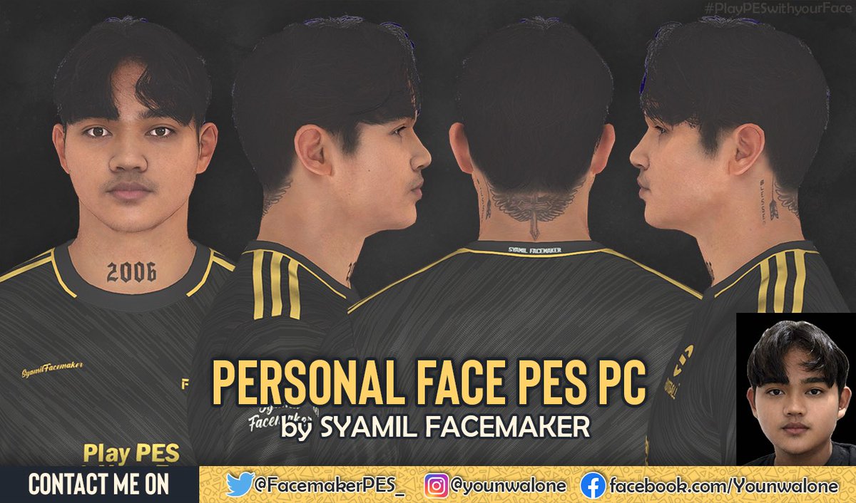 FacemakerPES_'s tweet photo. PERSONAL FACE PES2017 PC
- Face Detail 
- Custom Hair 
- Free Miniface 
- Can Add Real Tattoo 
- Can Add Accessories like Earrings, Glasses, Mask  
- Can Add Callname

Free Miniface ✅ 

Interested? 

Play PES with your face📷 

*For orders, please DM.  

#PES2017 https://t.co/qE48SJSVHD