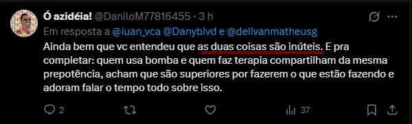 luan_vca's tweet photo. @DaniloM77816455 @Danyblvd @delivanmatheusg Não disse que não recomenda, mas ta defendendo um cara falando que não recomenda. Disse que era inútil, logo ruim. No fim a fala dele é nociva sim pq ele influencia um monte de mulecada que cai no mesmo papo ele caiu e olha onde ele ta hoje. To bem descansado https://t.co/UCk5IGk8v2