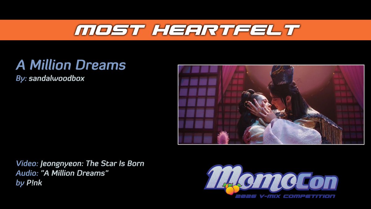 MomoConAMVs's tweet photo. #MomoCon presents the winner of our 2026 Most Heartfelt Award "A Million Dreams" by sandalwoodbox https://t.co/3r4co8mRnN