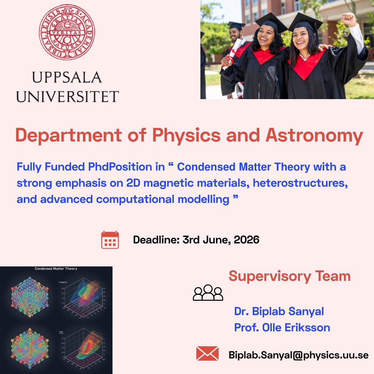 PhdScanner's tweet photo. 🎓Fully Funded PhD in Condensed Matter Theory (Sweden 🇸🇪)
💶 Fully funded PhD position with competitive salary + excellent research environment and benefits
✅ Passionate about #CondensedMatterPhysics #QuantumMaterials #ComputationalPhysics ⚛️🧲💻
✅ Highly recommend this interdisciplinary #fullyfunded #PhDPositionwithin the Department of Physics and Astronomy @uppsalauni 🇸🇪
📌 This #phdproject focuses on “𝗖𝗼𝗻𝗱𝗲𝗻𝘀𝗲𝗱 𝗠𝗮𝘁𝘁𝗲𝗿 𝗧𝗵𝗲𝗼𝗿𝘆” with a strong emphasis on 2D magnetic materials, heterostructures, and advanced computational modelling
You’ll work on:
🔷 Investigating electronic structure, magnetism, and spin transport in two-dimensional magnetic materials
🔷 Applying density functional theory (DFT), dynamical mean field theory (DMFT), and atomistic spin dynamics simulations
🔷 Studying magnetic exchange interactions and altermagnetic heterostructures
🔷 Performing X-ray absorption and magnetic circular dichroism spectroscopy simulations
🔷 Developing computational and many-body methods for resonant inelastic spectroscopy calculations
🔷 Conducting high-throughput materials discovery and machine learning modelling for predicting magnetic properties
🌍 Contribute to next-generation quantum materials research by advancing theoretical and computational approaches for understanding novel 2D magnetic systems.
✅ Work with Assoc. Prof. Biplab Sanyal, Prof. Olle Eriksson, and the condensed matter theory research group at Uppsala University
⏰ 𝗗𝗲𝗮𝗱𝗹𝗶𝗻𝗲: 𝟯𝟬𝘁𝗵 𝗝𝘂𝗻𝗲, 𝟮𝟬𝟮𝟲
👉 Full details & apply here:
🔗https://t.co/Fcz3Pva6fe
📩 Want more like this?
➕ Follow @PhdScanner and join WhatsApp for updates:
https://t.co/d89Rl8tH7S
🌐 Visit: https://t.co/yET6DsYARx
#fullyfundedPhD #PhDposition #UppsalaUniversity #Sweden #CondensedMatterPhysics #QuantumMaterials #DFT #ComputationalPhysics #MaterialsScience #MachineLearning #Spintronics #ResearchOpportunity
@phdhardtalk
♻️ Share with someone applying this cycle